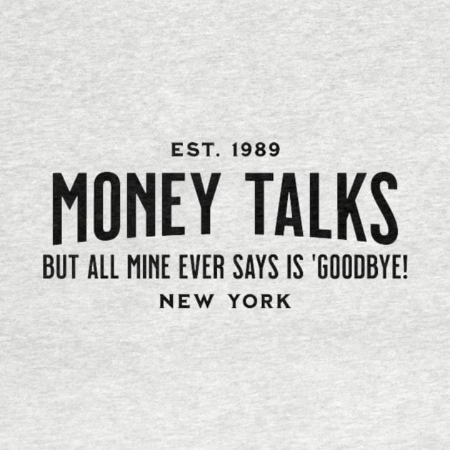 Money Funny Saying Design by Ha-Joon Designs